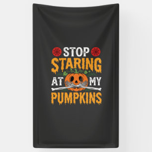 Halloween Stop met Staren naar Mijn Pompoenen Ontw Spandoek