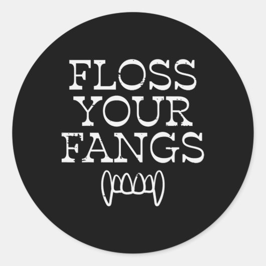 Halloween Tandarts Floss Uw Fangs Tandvampier Ronde Sticker (Voorkant)