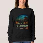 Halloween  Tees Happy As A WITCH In A Broom Factor (Voorkant)