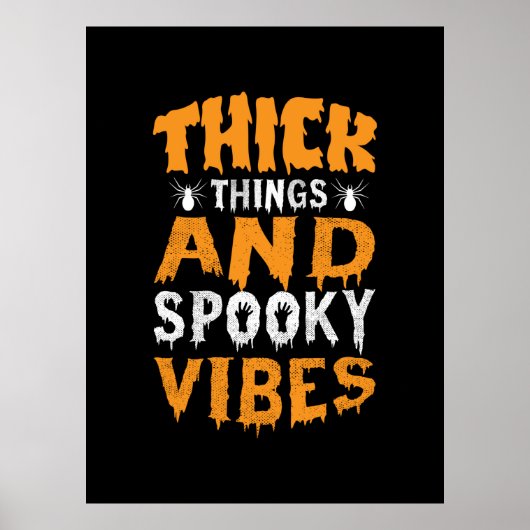 Halloween Thick Dingen en Spooky Vibes Birthday Poster (Voorkant)