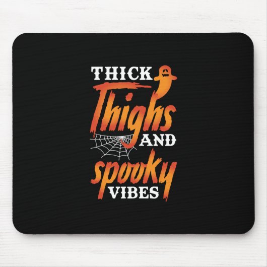 Halloween Thick Thighs en Spooky Vibes Muismat (Voorkant)