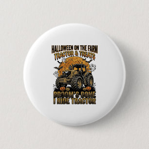 Halloween Tractor T-shirt Grappige Boerderij Heks  Ronde Button 5,7 Cm