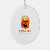 Halloween Trumpkin Funny - Spooky Parodie Slogan Keramisch Ornament (Rechts)