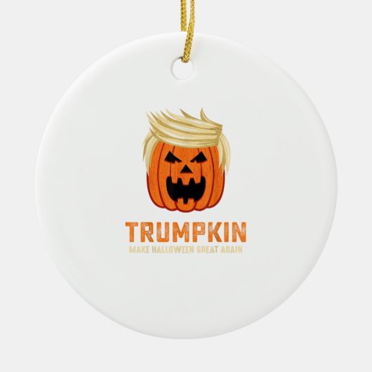 Halloween Trumpkin Funny - Spooky Parodie Slogan Keramisch Ornament (Voorkant)