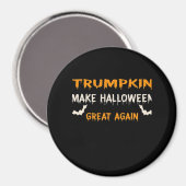 Halloween Trumpkin Grappig Maak Halloween weer gew Magneet (Voorkant / Achterkant)