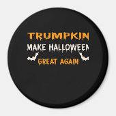 Halloween Trumpkin Grappig Maak Halloween weer gew Magneet (Voorkant)