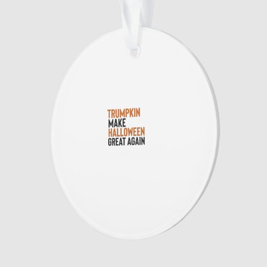 Halloween Trumpkin - Maak Halloween weer geweldig  Ornament (voorkant)