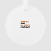 Halloween Trumpkin - Maak Halloween weer geweldig  Ornament (voorkant)