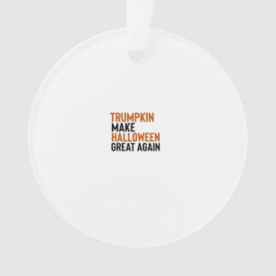 Halloween Trumpkin - Maak Halloween weer geweldig Ornament