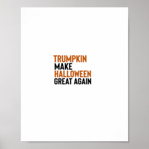 Halloween Trumpkin - Maak Halloween weer geweldig  Poster