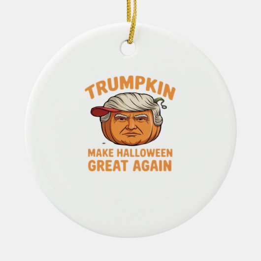 Halloween Trumpkin – Spooky Parodie Quote voor Hal Keramisch Ornament (Voorkant)