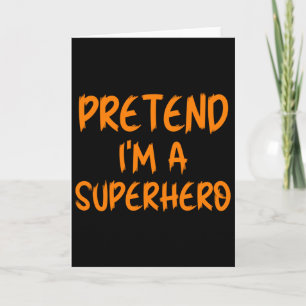 Halloween Verkleed Ik Ben Superheld Kostuum Lazy S Kaart