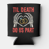 Halloween Verloving tot de dood ons deel doet Blikjeskoeler (Voorkant)