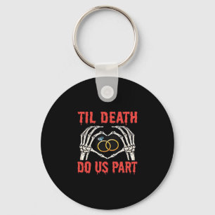 Halloween Verloving tot de dood ons deel doet Sleutelhanger
