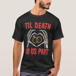 Halloween Verloving tot de dood ons deel doet T-shirt
