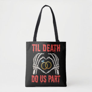 Halloween Verloving tot de dood ons deel doet Tote Bag