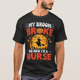 Halloween Verpleegster Gebroken Bezem Heks Grafisc T-shirt