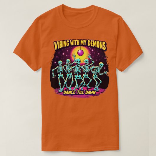 Halloween vibing met mijn demonen dansen tot zonso t-shirt (Design voorkant)