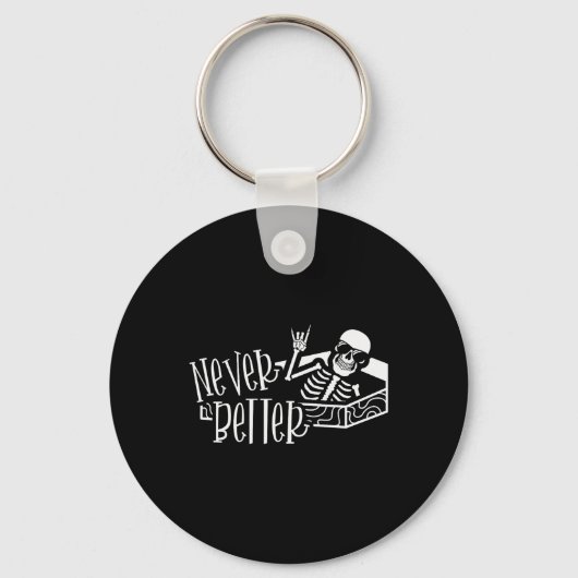 Halloween voor vrouwen Nooit Beter Skelet Grappig  Sleutelhanger (Voorkant)