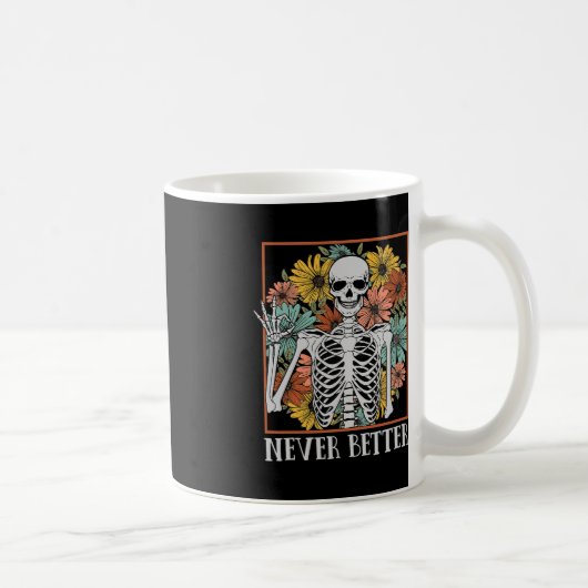 Halloween Vrouwen Nooit Beter Skelet Bloemenschede Koffiemok (Rechts)