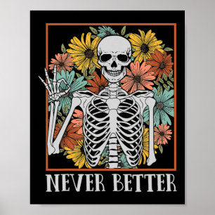 Halloween Vrouwen Nooit Beter Skelet Bloemenschede Poster