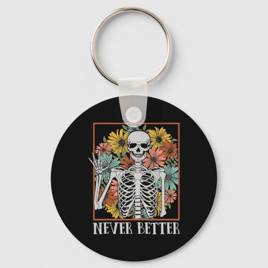 Halloween Vrouwen Nooit Beter Skelet Bloemenschede Sleutelhanger (Voorkant)