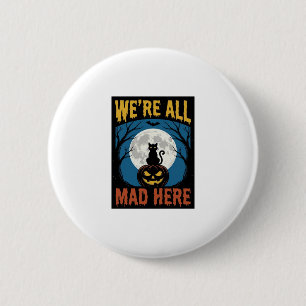 Halloween We Waren Hier Allemaal Gek Maan Kat Pomp Ronde Button 5,7 Cm