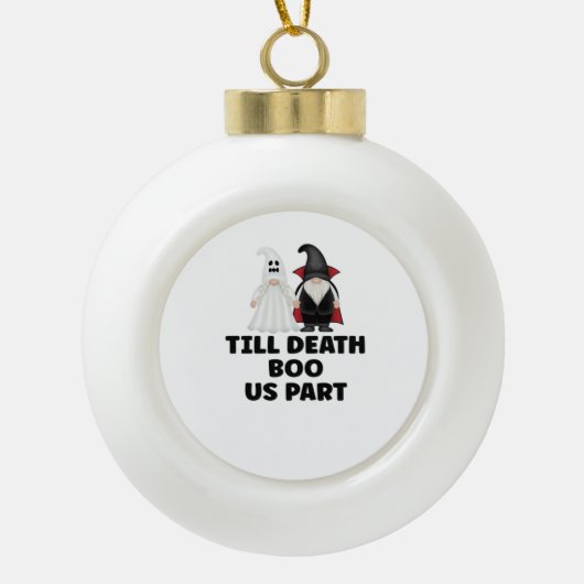 Halloween Wedding Jubileum - Till Death Boo Us Keramische Bal Ornament (Voorkant)