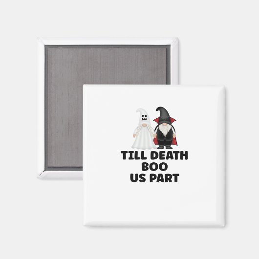 Halloween Wedding Jubileum - Till Death Boo Us Magneet (Voorkant / Achterkant)