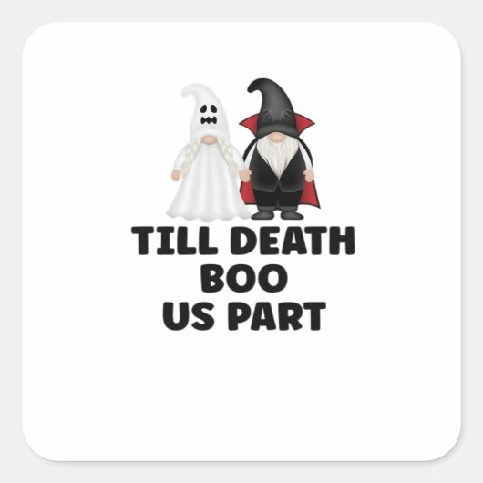 Halloween Wedding Jubileum - Till Death Boo Us Vierkante Sticker (Voorkant)
