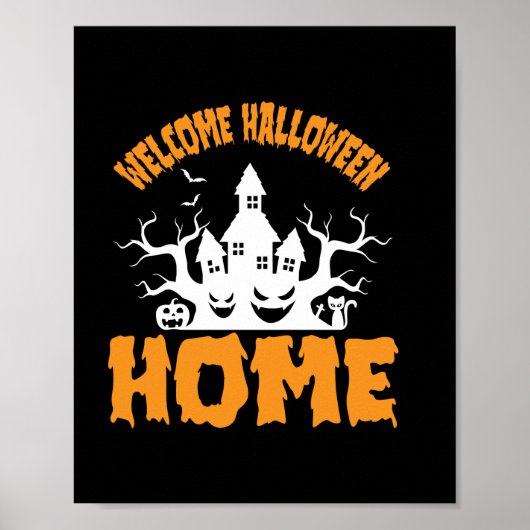 Halloween Welcome Halloween Home Birthday Poster (Voorkant)