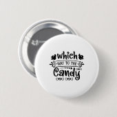 Halloween Which Way To The Candy Birthday Ronde Button 5,7 Cm (Voorkant /achterkant)