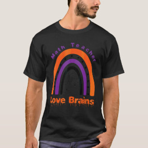 Halloween Wiskunde Docent Liefde Hersenen Regenboo T-shirt