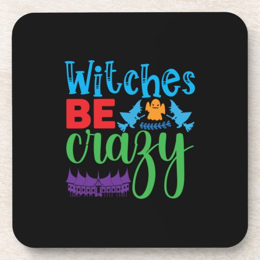Halloween Witch Be Crazy Bier Onderzetter (Voorkant)