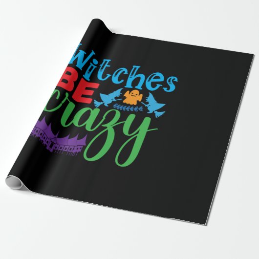 Halloween Witch Be Crazy Cadeaupapier (Uitgerold)