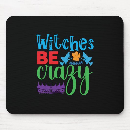 Halloween Witch Be Crazy Muismat (Voorkant)