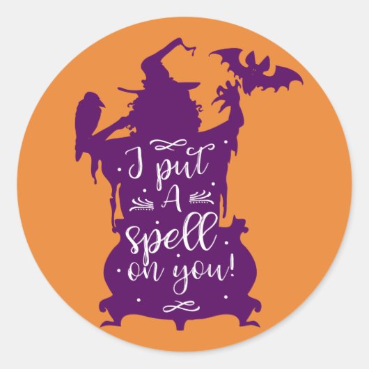 Halloween Witch... Ik heb je een spreuk gegeven. Ronde Sticker (Voorkant)