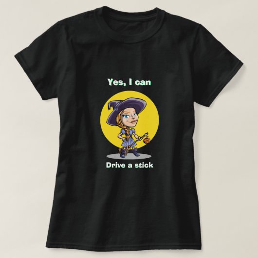 Halloween Witch JA, IK KAN EEN STICK T-Shirt SCHRI (Design voorkant)
