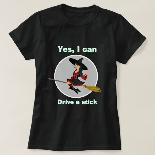 Halloween Witch JA, IK KAN EEN STICK T-Shirt SCHRI (Design voorkant)