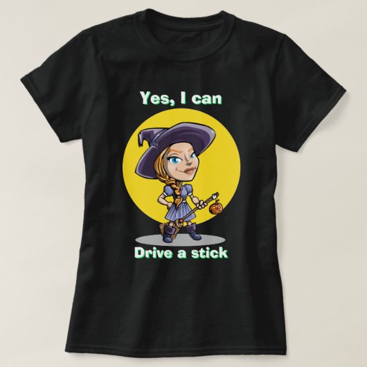 Halloween Witch JA, IK KAN EEN STICK T-Shirt SCHRI (Design voorkant)