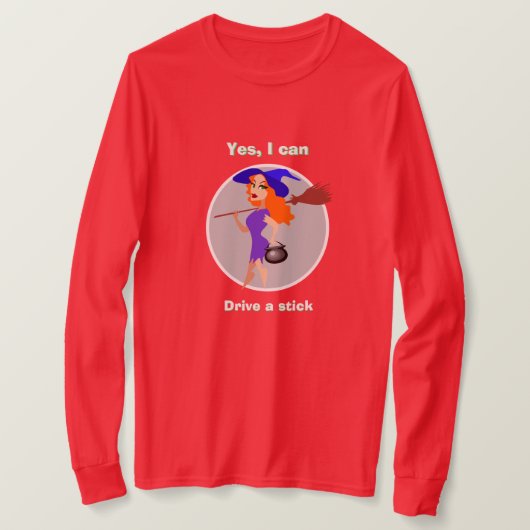Halloween Witch JA, IK KAN EEN STICK T-Shirt SCHRI (Design voorkant)