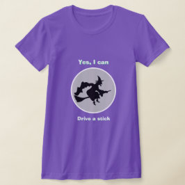 Halloween Witch JA, IK KAN EEN STICK T-Shirt SCHRI