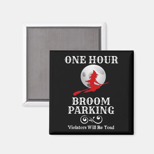 Halloween Witch One Hour Broom Parking Magneet (Voorkant / Achterkant)