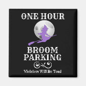 Halloween Witch One Hour Broom Parking Magneet (Voorkant)