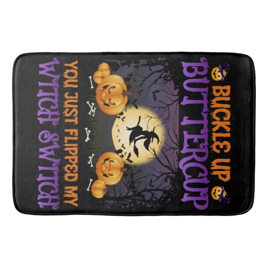 Halloween Witch Switch Buckle Up Buttercup Badmat (Voorkant)