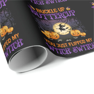 Halloween Witch Switch Buckle Up Buttercup Cadeaupapier
