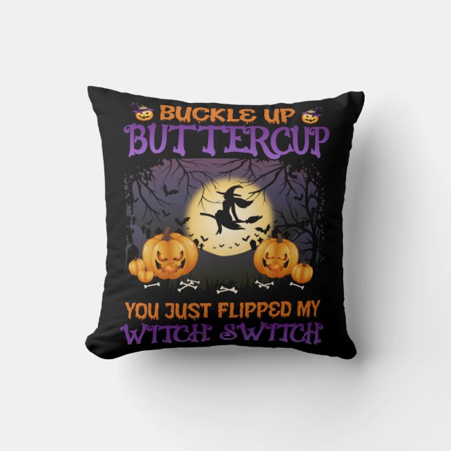 Halloween Witch Switch Buckle Up Buttercup Kussen (Voorkant)