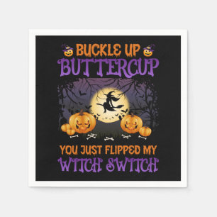 Halloween Witch Switch Buckle Up Buttercup Servet