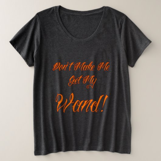 Halloween Witchy Quote Grote Maat T-shirt (Design voorkant)
