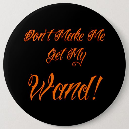 Halloween Witchy Quote Ronde Button 6,0 Cm (Voorkant)
